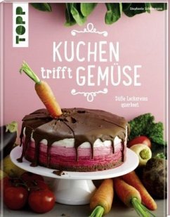 Kuchen trifft Gemüse - Schönemann, Stephanie