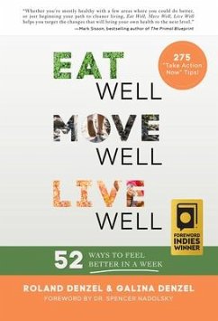 Eat Well, Move Well, Live Well - Denzel, Galina; Denzel, Roland