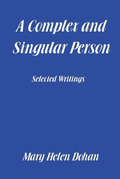 A Complex and Singular Person - Dohan, Mary Helen