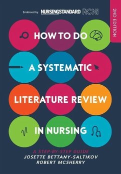 How to do a Systematic Literature Review in Nursing: A step-by-step guide - Bettany-Saltikov, Josette; McSherry, Robert
