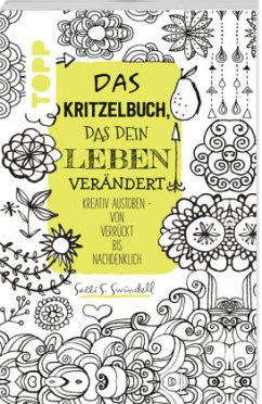 Das Kritzelbuch, das dein Leben verändert - Swindell, Salli S.