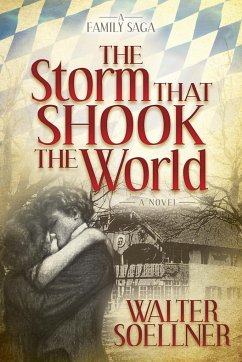 The Storm That Shook the World - Soellner, Walter