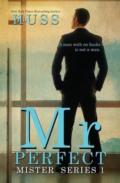 Mr. Perfect: : A Mister Standalone - Huss, J. A.