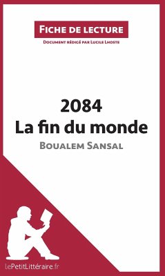 2084. La fin du monde de Boualem Sansal (Fiche de lecture) - Lepetitlitteraire; Lucile Lhoste