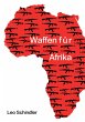 Waffen für Afrika - Bild 1