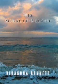 His Miracle-Breath - Bennett, Vidagdha