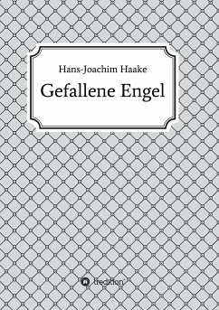 Gefallene Engel - Haake, Hans-Joachim