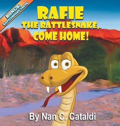 Rafie The Rattlesnake, Come Home! - Cataldi, C Nan