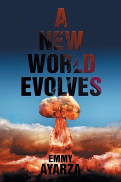 A NEW WORLD EVOLVES - Ayarza, Emmy