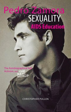 Pedro Zamora, Sexuality, and AIDS Education - Pullen, Christopher (Bournemouth University, UK)