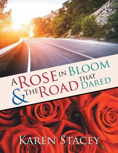 A Rose in Bloom & The Road that Dared - Stacey, Karen