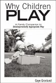 Why Children Play [25-Pack]: A Family Companion to Developmentally Appropriate Play