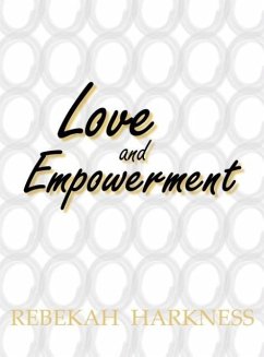 Love and Empowerment - Harkness, Rebekah