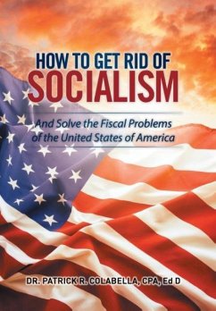 How to Get Rid of Socialism - Colabella, CPA Ed D Patrick R.