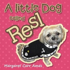 A little Dog called Resl - Ames, Margaret Carr