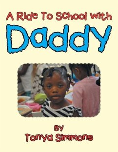 A Ride To School with Daddy - Simmons, Tonya