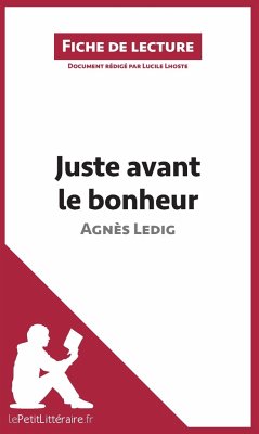 Juste avant le bonheur d'Agnès Ledig (Fiche de lecture) - Lepetitlitteraire; Lucile Lhoste