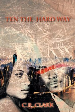 Ten the Hard Way - Clark, C. R.