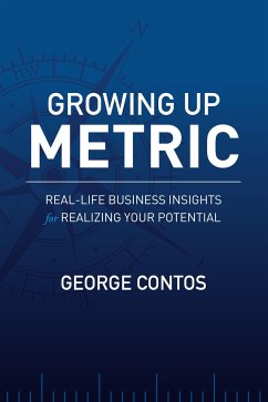 Growing Up Metric - Contos, George