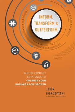 Inform, Transform & Outperform - Horodyski, John