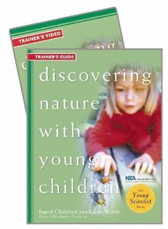 Discovering Nature with Young Children Trainer's Guide W/DVD [With DVD] - Chalufour, Ingrid; Worth, Karen