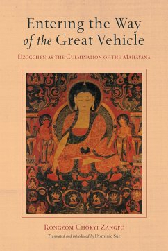Entering the Way of the Great Vehicle - Zangpo, Rongzom Chok