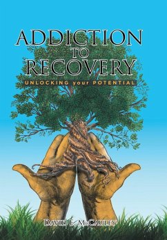 Addiction to Recovery - Mccauley, David