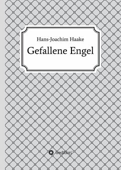 Gefallene Engel - Haake, Hans-Joachim