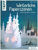 Winterliche Papierszenen Winterliche Papierszenen