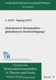 4. ALES - Tagung 2015: Globalisierte Kriminalität - globalisierte Strafverfolgung?