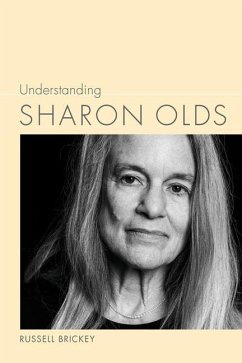 Understanding Sharon Olds - Brickey, Russell