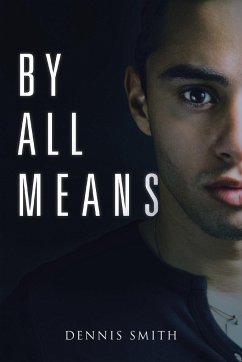 By All Means - Smith, Dennis