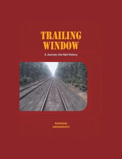 Trailing Window: A Journey into Rail History