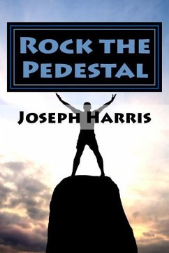 Rock the Pedestal - Harris, Joseph