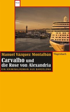 Carvalho und die Rose von Alexandria - Vázquez Montalbán, Manuel