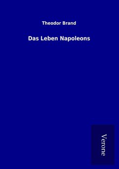 Das Leben Napoleons