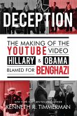 Deception: The Making of the Youtube Video Hillary and Obama Blamed for Benghazi