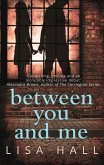 Between You and Me Between You and Me