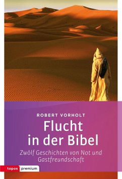 Flucht in der Bibel - Vorholt, Robert