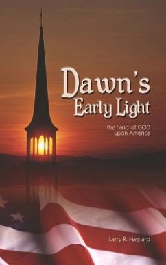 Dawn's Early Light - Haggard, Larry R.