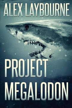 Project Megalodon - Laybourne, Alex