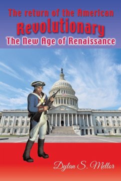 The Return of The American Revolutionary - Mellor, Dylan S.