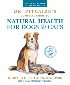 Dr. Pitcairn's Complete Guide to Natural Health for Dogs & Cats (4th Edition) - Pitcairn, Richard H.; Pitcairn, Susan Hubble