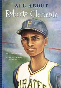 All About Roberto Clemente - Conte, Andrew