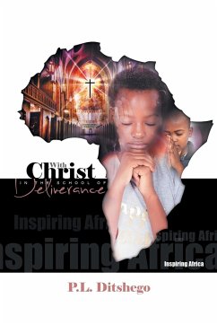 With Christ in the School of Deliverance - Ditshego, P. L.