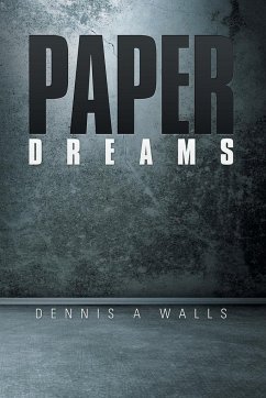 Paper Dreams - Walls, Dennis A