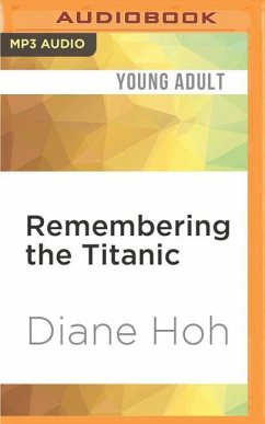 Remembering the Titanic - Hoh, Diane