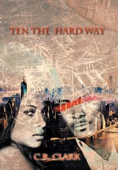 Ten the Hard Way - Clark, C. R.