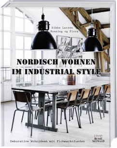 Nordisch Wohnen im Industrial Style - Larsen, Rikke