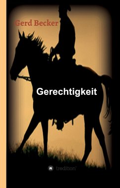 Gerechtigkeit - Becker, Gerd